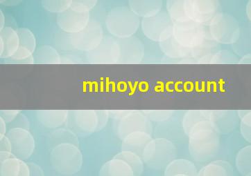 mihoyo account